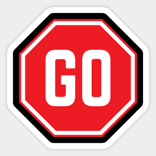 Go - Confusing Funny Stop Sign Sticker